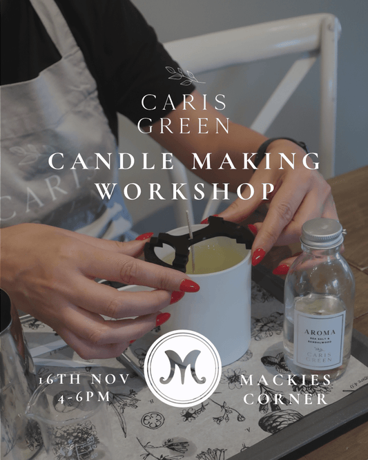 Candle Making Workshop ~ 16th Nov at Mackies Corner ~ Sunderland - Caris Green